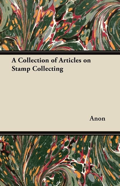 Front cover_A Collection of Articles on Stamp Collecting