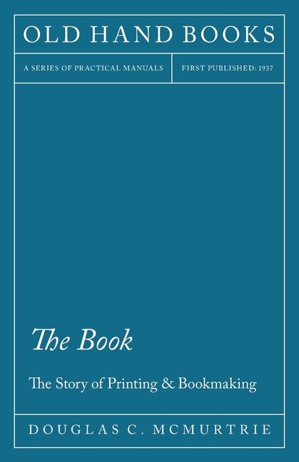 Couverture_The Book - The Story of Printing & Bookmaking