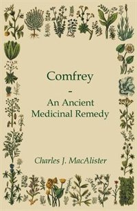 Front cover_Comfrey - An Ancient Medicinal Remedy