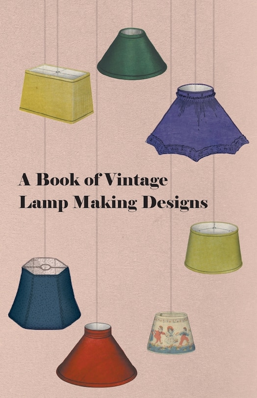 Front cover_A Book of Vintage Lamp Making Designs