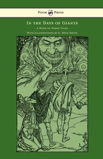 Front cover_In the Days of Giants - A Book of Norse Tales - With Illustrations by E. Boyd Smith
