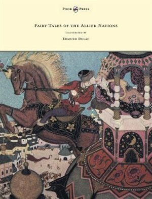 Front cover_Fairy Tales of the Allied Nations - Illustrated by Edmund Dulac