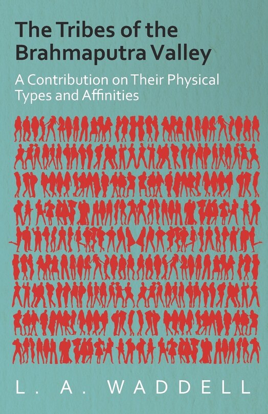 Couverture_The Tribes of the Brahmaputra Valley - A Contribution on Their Physical Types and Affinities