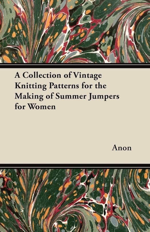 Couverture_A Collection of Vintage Knitting Patterns for the Making of Summer Jumpers for Women