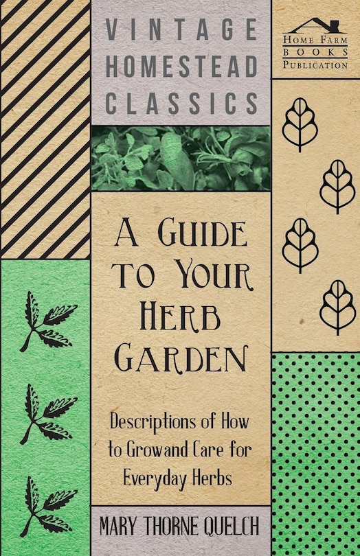 Couverture_A Guide to Your Herb Garden - Descriptions of How to Grow and Care for Everyday Herbs