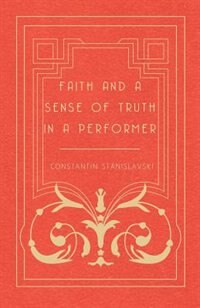 Faith and a Sense of Truth in a Performer