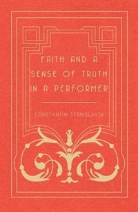 Faith and a Sense of Truth in a Performer