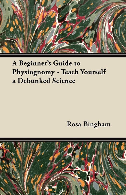 Front cover_A Beginner's Guide to Physiognomy - Teach Yourself a Debunked Science