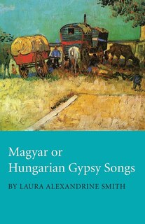 Front cover_Magyar or Hungarian Gypsy Songs