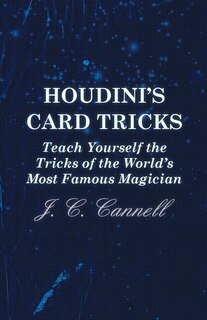 Couverture_Houdini's Card Tricks - Teach Yourself the Tricks of the World's Most Famous Magician