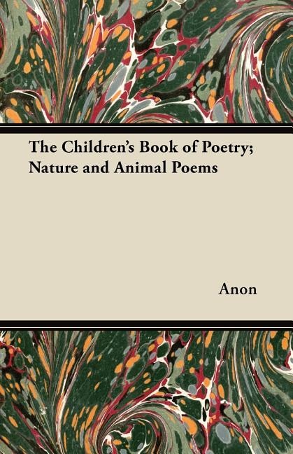 Front cover_The Children's Book of Poetry; Nature and Animal Poems