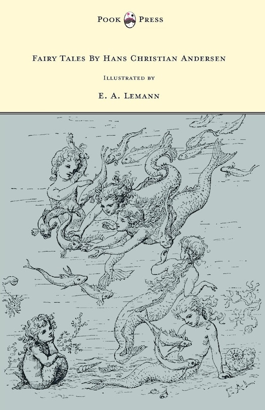 Front cover_Fairy Tales By Hans Christian Andersen - Illustrated by E. A. Lemann