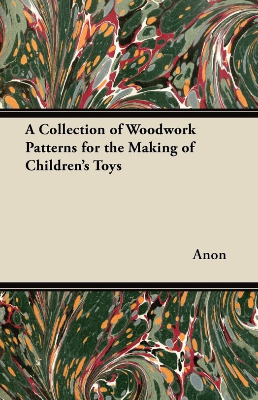 Couverture_A Collection of Woodwork Patterns for the Making of Children's Toys