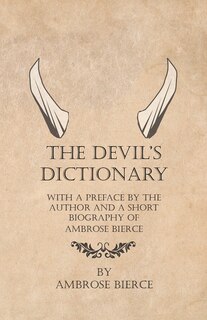 Couverture_The Devil's Dictionary - With a Preface by the Author and a Short Biography of Ambrose Bierce