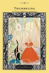 Thumbelina - The Golden Age of Illustration Series