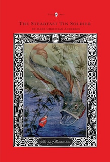 Couverture_The Steadfast Tin Soldier - The Golden Age of Illustration Series