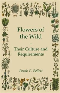 Front cover_Flowers of the Wild - Their Culture and Requirements