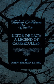 Couverture_Ultor de Lacy: A Legend of Cappercullen