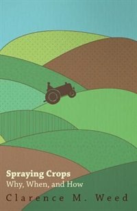 Couverture_Spraying Crops - Why, When, and How