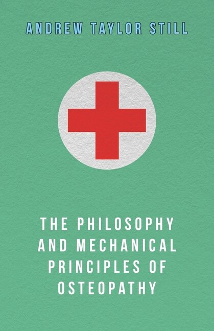 Front cover_The Philosophy and Mechanical Principles of Osteopathy