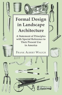 Front cover_Formal Design in Landscape Architecture - A Statement of Principles with Special Reference to Their Present Use in America