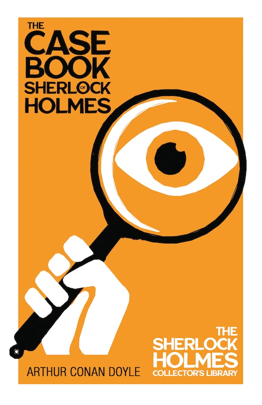 Front cover_The Case Book of Sherlock Holmes - The Sherlock Holmes Collector's Library