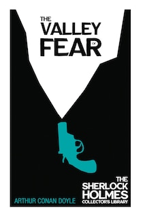 Couverture_The Valley of Fear - The Sherlock Holmes Collector's Library