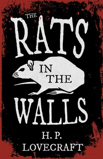 Couverture_The Rats in the Walls (Fantasy and Horror Classics);With a Dedication by George Henry Weiss
