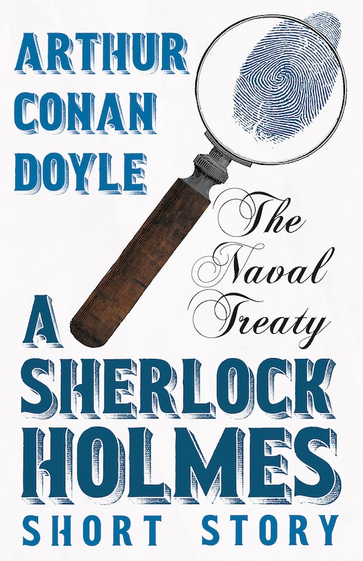 Couverture_The Naval Treaty - A Sherlock Holmes Short Story;With Original Illustrations by Sidney Paget