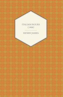 Front cover_Italian Hours (1909)