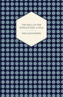 Couverture_The Well at the World's End: A Tale (1896)