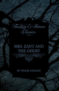 Front cover_Mrs. Zant and the Ghost ('The Ghost's Touch') (Fantasy and Horror Classics)