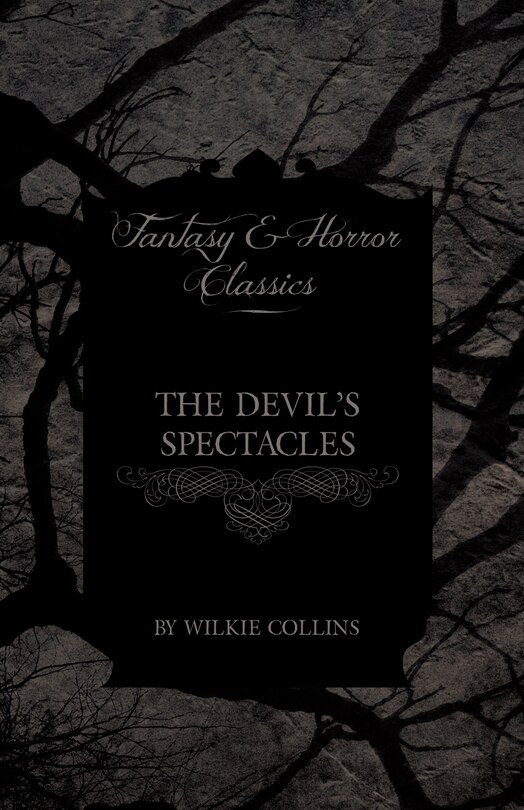 Front cover_The Devil's Spectacles (Fantasy and Horror Classics)