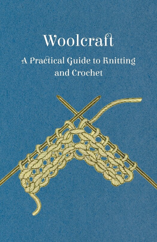 Couverture_Woolcraft - A Practical Guide to Knitting and Crochet