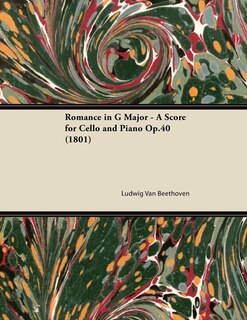 Couverture_Romance in G Major - A Score for Cello and Piano Op.40 (1801)