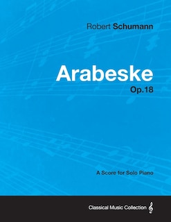 Front cover_Arabeske - A Score for Solo Piano Op.18