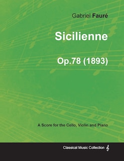 Couverture_Sicilienne Op.78 - For Cello, Violin and Piano (1893)