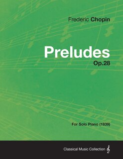 Front cover_Preludes Op.28 - For Solo Piano (1839)