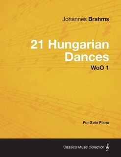 Couverture_21 Hungarian Dances - For Solo Piano WoO 1