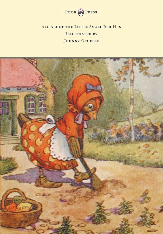 Front cover_All About the Little Small Red Hen - Illustrated by Johnny Gruelle