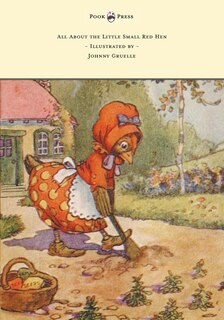 Front cover_All About the Little Small Red Hen - Illustrated by Johnny Gruelle