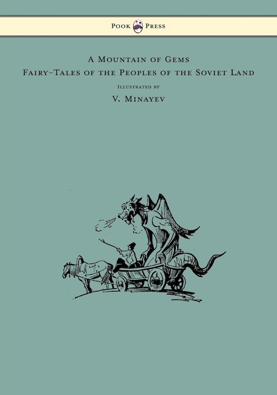 Couverture_A Mountain of Gems - Fairy-Tales of the Peoples of the Soviet Land - Illustrated by V. Minayev