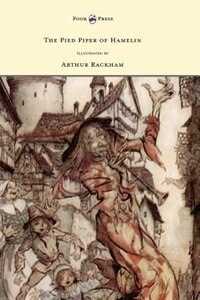 Front cover_The Pied Piper of Hamelin - Illustrated by Arthur Rackham