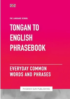 Couverture_Tongan To English Phrasebook - Everyday Common Words And Phrases