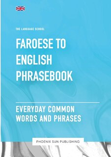 Front cover_Faroese To English Phrasebook - Everyday Common Words And Phrases