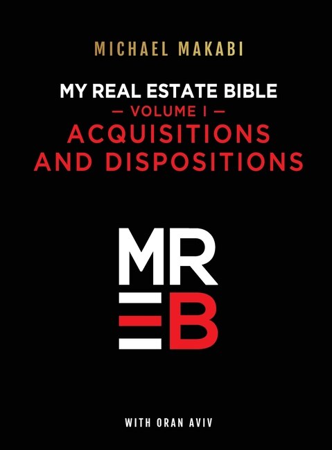 Front cover_My Real Estate Bible Acquisitions and Dispositions