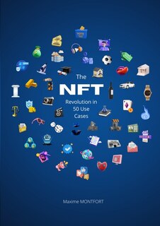 Couverture_The NFT Revolution in 50 Use Cases