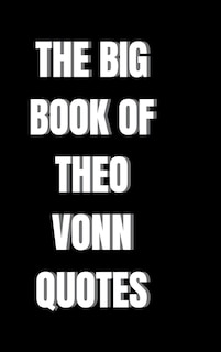 Front cover_The Big Book of Theo Vonn Quotes