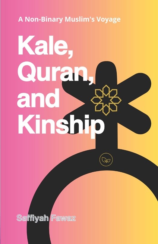 Front cover_Kale, Quran, and Kinship