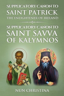 Front cover_Supplicatory Canon to Saint Patrick Enlightener of Ireland